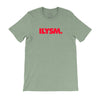 Official "ILYSM" T-shirt