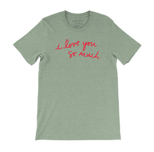 Official "i love you so much." T-shirt